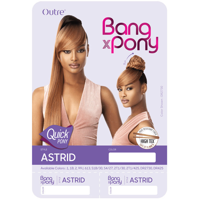 Outre Bang x Pony Quick Pony - ASTRID