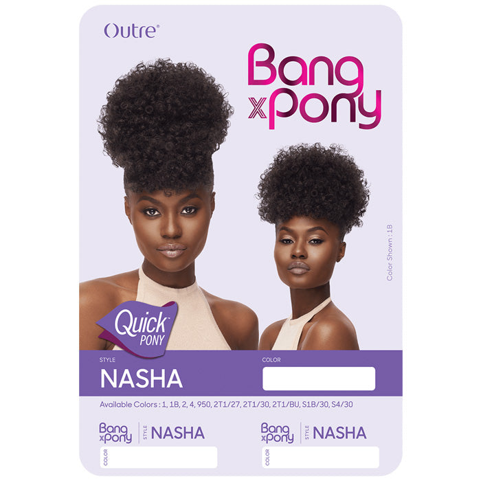 Outre Bang x Pony Quick Pony - NASHA